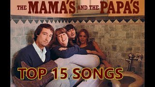 Top 10 Mamas And The Papas Songs Greatest Hits 15 Songs [upl. by Sukram]