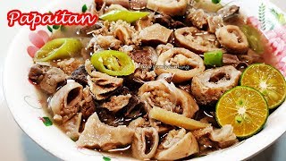 EASIEST PAPAITAN RECIPE [upl. by Nyleuqaj576]