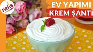 KATKISIZ ✅ Ev Yapımı Krem Şanti Tarifi  Tamamı evde olan malzemeler  Nefis Yemek Tarifleri [upl. by Eisned]