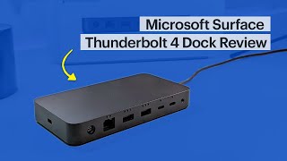 Microsoft Surface Thunderbolt 4 Dock Review [upl. by Bronwyn]