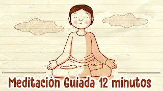 Meditación para principiantes 12 minutos [upl. by Gleason]