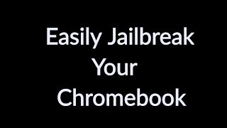 How To Jailbreak Your Chromebook The RIGHT Way [upl. by Bbor435]