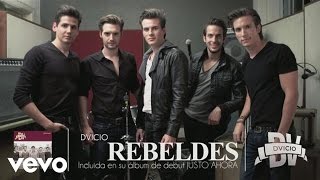 Dvicio  Rebeldes Audio [upl. by Elisabeth589]