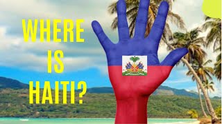 Haiti documentary Where is Haiti [upl. by Theall]