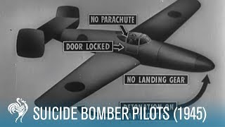 Suicide Bomber Pilots WWII Footage 1945  British Pathé [upl. by Irak211]