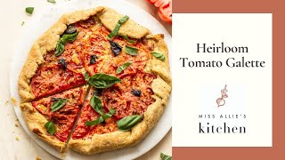 Heirloom Tomato Galette [upl. by Torre]