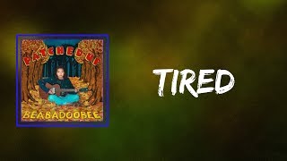 Beabadoobee  Tired Lyrics [upl. by Allistir808]