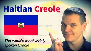 Haitian Creole  The Worlds Most Widely Spoken Creole Language [upl. by Azmuh]