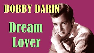 Bobby Darin  Dream Lover [upl. by Ariayek]