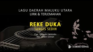 REKE DUKA Lagu Daerah Maluku UtaraBahasa TidoreLirik amp Terjemahannya [upl. by Niltag649]