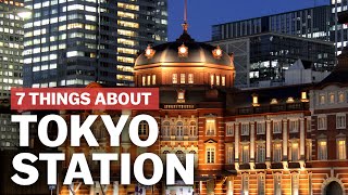 7 Things to know about Tokyo Station  japanguidecom [upl. by Valma]