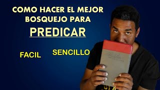 Como hacer el MEJOR BOSQUEJO para tu Sermón [upl. by Atteuqal]