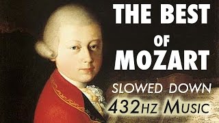 The Best Of Mozart  Slowed Down  432Hz  45 Hours [upl. by Allicserp]