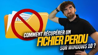 COMMENT retrouver un FICHIER PERDU sous WINDOWS 10  🔍 [upl. by Onitnerolf]