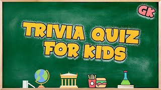 KIDS TRIVIA QUIZ 24 General Knowledge Questions For Kids  With Answers [upl. by Eirtemed439]