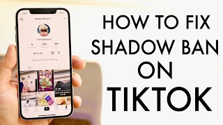 How To FIX Shadow Ban On TikTok [upl. by Kaylyn]