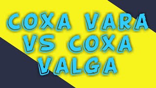 Coxa Vara VS Coxa Valga [upl. by Bandler]