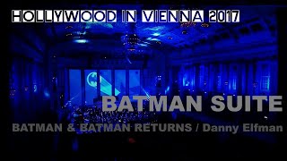 The BATMAN Suite by Danny Elfman Hollywood in Vienna 2017 [upl. by Carolyn]