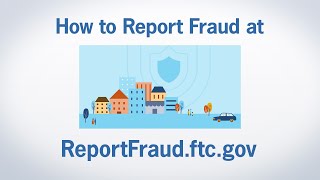 How to Report Fraud at ReportFraudftcgov  Federal Trade Commission [upl. by Naitsirt]