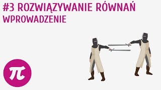 Rozwiązywanie równań  Wprowadzenie 3  Równania [upl. by Zaid]