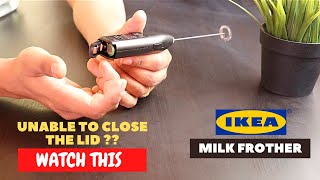 IKEA Milk Frother Battery Installation and Trick To Close the Lid [upl. by Vivie]