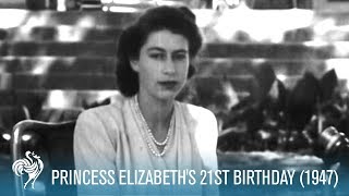 The Crown Princess Elizabeths 21st Birthday Speech 1947  British Pathé [upl. by Enilehcim]