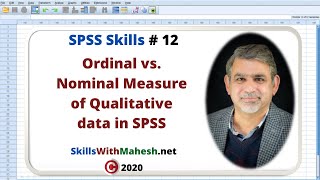 SPSS Skills 12 Ordinal vs Nominal Measure of Qualitative data in SPSS [upl. by Rickart]