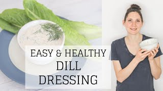 Dill Dressing Recipe  EASY AND HEALTHY  Bumblebee Apothecary [upl. by Jefferson59]