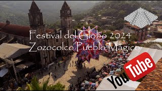 Festival del Globo Zozocolco 2024 [upl. by Calica100]