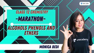 Alcohols phenols and ethers  Final Marathon  12 Chemistry  Unacademy Class 11amp12  Monica Bedi [upl. by Ardnasirk559]