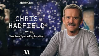 Chris Hadfield Teaches Space Exploration  Official Trailer  MasterClass [upl. by Garrek]