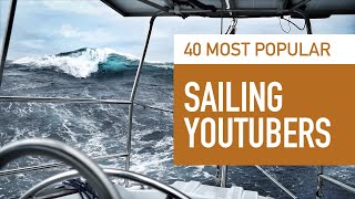 40 Most Popular Sailing YouTubers by Subscribers August 2020 [upl. by Rekab200]