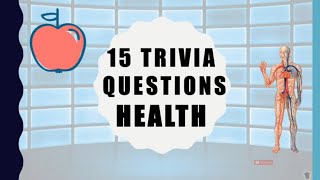 15 Trivia Questions Health [upl. by Liamsi]