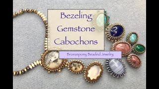 Bezeled Cabochons [upl. by Fitz]