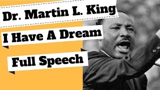 Dr Martin Luther King  I Have A Dream Full Speech [upl. by Nerreg819]