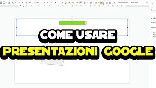 Come usare Presentazioni Google [upl. by Ayhtnic775]