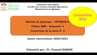 Correction TD N° 2 Optique physique Exercice 2 Biprisme de Fresnel [upl. by Mccandless]