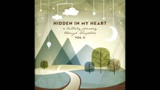 Hidden In My Heart Volume II  quotI Am Herequot by Scripture Lullabies [upl. by Jeni]