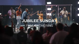 Jubilee Sunday  Full Gathering [upl. by Judsen]