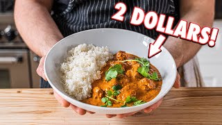 The 2 Dollar Curry Butter Chicken  But Cheaper [upl. by Mannes]