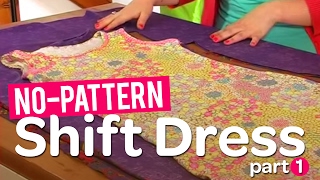 Create your own gorgeous nopattern shift dress Part 1 [upl. by Aimas]