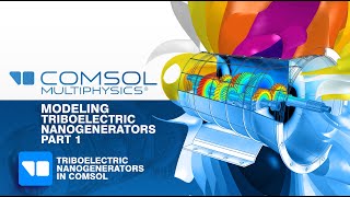 Tutorial 12 Modeling Triboelectric Nanogenerators with COMSOL Multiphysics Part 1 [upl. by Mccurdy]