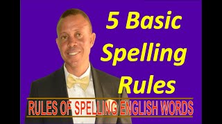 5 Basic Spelling Rules [upl. by Carry]