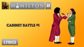 25 Hamilton  Cabinet Battle 1 VIDEO LYRICS [upl. by Enaols515]