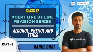 Alcohol Phenol and Ether L 1  NCERT Line by Line Revision  Chemistry  Class 12th  Rahul Dudi [upl. by Noid]