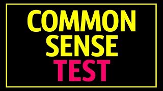 Common Sense Test That 90 of People Fail [upl. by Jannel]