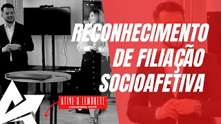 DIREITO DE FAMÍLIA Reconhecimento de filiação socioafetiva [upl. by Annahtur]