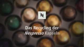 Nespresso  Kapsel Recycling in Deutschland [upl. by Romito]