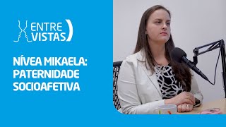 Paternidade Socioafetiva  EntreVistas [upl. by Raab]