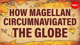 How Magellan circumnavigated the globe  Ewandro Magalhaes [upl. by Eemak36]